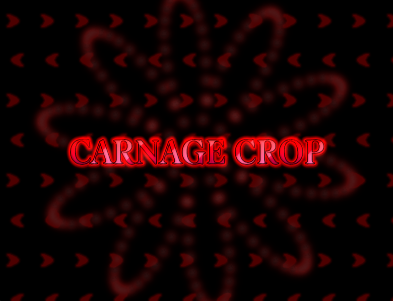 Carnage Crop